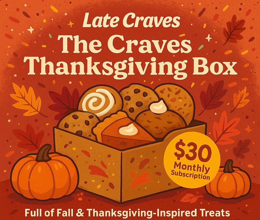 Late Craves Box (Monthly)